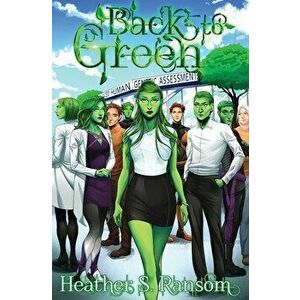 Back to Green: Part 3 of the Going Green Trilogy, Paperback - Heather S. Ransom imagine