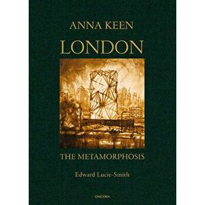 London: The Metamorphosis, Hardcover - Edward Lucie-Smith imagine