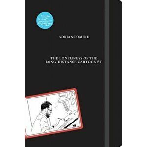 The Loneliness of the Long-Distance Cartoonist, Hardcover - Adrian Tomine imagine