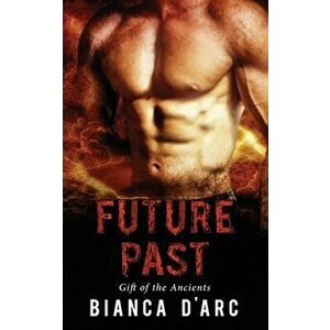 Future Past: Tales of the Were, Paperback - Bianca D'Arc imagine