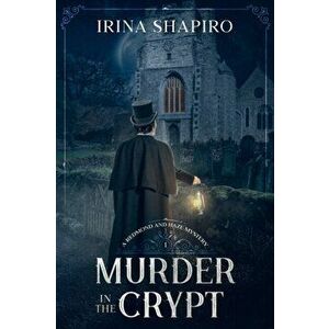 Murder in the Crypt: A Redmond and Haze Mystery Book 1, Paperback - Irina Shapiro imagine