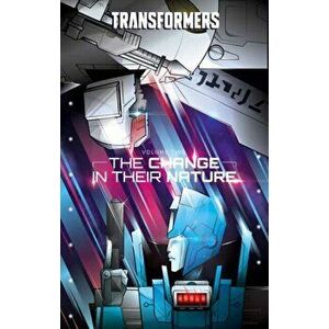 Transformers, Vol. 2: The Change in Their Nature, Hardcover - Brian Ruckley imagine