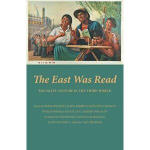 The East Was Read, Paperback - Vijay Prashad imagine