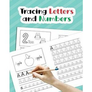Tracing Letters and Numbers: Learn How to Write Alphabet Upper and Lower Case and Numbers 1-10 for Preschool, Kindergarten, and Kids Ages 3-5, Paperba imagine