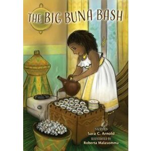 The Big Buna Bash, Paperback - Sara C. Arnold imagine