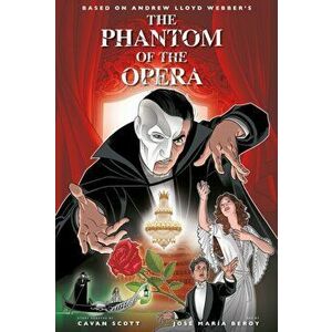 The Phantom of the Opera Collection, Hardcover - Cavan Scott imagine