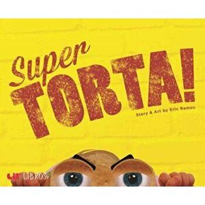 Super Torta!, Hardcover - Eric Ramos imagine