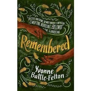 Remembered, Hardcover - Yvonne Battle-Felton imagine