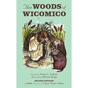 The Woods of Wicomico (2nd Ed.), Hardcover - Nuala C. Galbari imagine