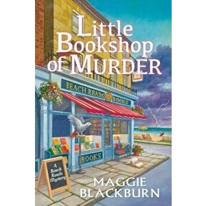 Little Bookshop of Murder: A Beach Reads Mystery, Hardcover - Maggie Blackburn imagine