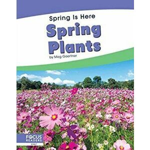 Spring Plants, Paperback - Meg Gaertner imagine