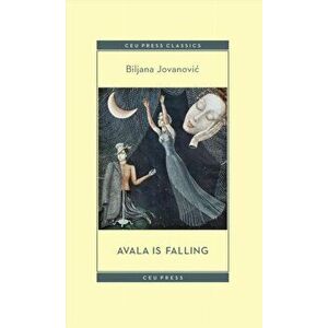 Avala Is Falling, Paperback - Biljana Jovanovic imagine