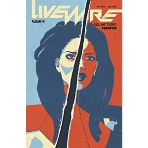 Livewire Volume 3: Champion, Paperback - Vita Ayala imagine