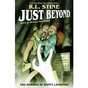 Just Beyond: The Horror at Happy Landings, Paperback - R. L. Stine imagine