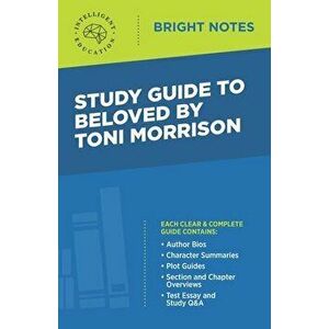 Study Guide to Beloved by Toni Morrison, Paperback - Intelligent Education imagine