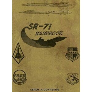 SR-71 Handbook, Hardcover - Leroy a. DuFresne imagine
