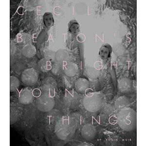 Cecil Beaton's Bright Young Things, Hardcover - Cecil Beaton imagine