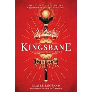 Kingsbane, Paperback - Claire Legrand imagine