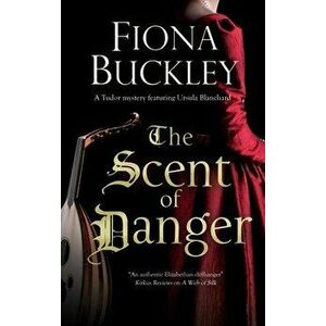The Scent of Danger, Hardcover - Fiona Buckley imagine