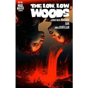 The Low, Low Woods (Hill House Comics), Hardcover - Carmen Maria Machado imagine