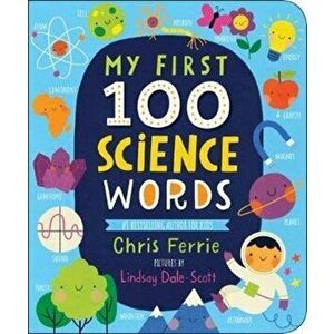 My First 100 Science Words, Hardcover - Chris Ferrie imagine