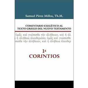 Comentario Exegtico Al Texto Griego del Nuevo Testamento - 1 Corintios, Hardcover - Samuel Millos imagine