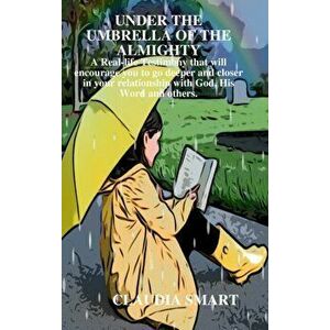 Under the Umbrella of the Almighty, Hardcover - Claudia Smart imagine