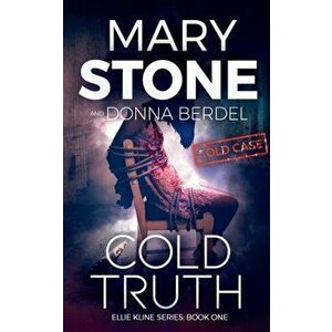 Cold Truth, Paperback - Donna Berdel imagine