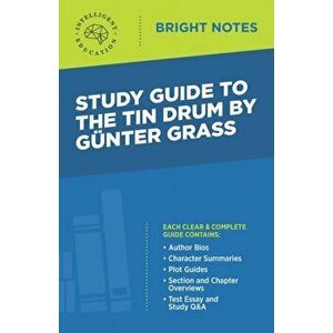 Study Guide to The Tin Drum by Gunter Grass, Paperback - Intelligent Education imagine