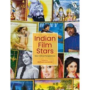 Indian Film Stars: New Critical Perspectives, Paperback - Michael Lawrence imagine