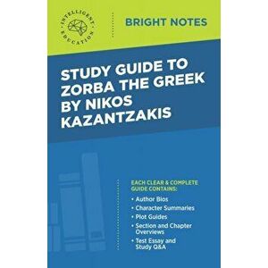 Study Guide to Zorba the Greek by Nikos Kazantzakis, Paperback - Intelligent Education imagine