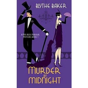 Murder by Midnight, Paperback - Blythe Baker imagine