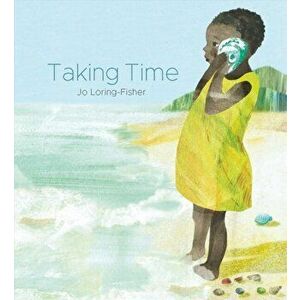 Taking Time, Hardcover - Jo Loring-Fisher imagine