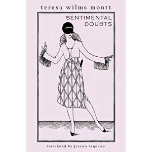 Sentimental Doubts, Paperback - Teresa Wilms Montt imagine