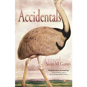 Accidentals, Paperback - Susan M. Gaines imagine