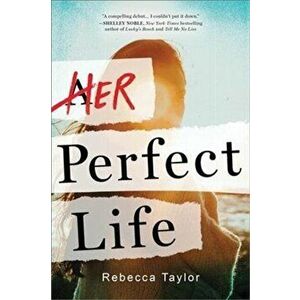 Her Perfect Life, Paperback - Rebecca Taylor imagine
