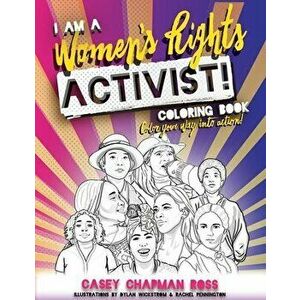I Am A Women's Rights Activist!: Coloring Book, Paperback - Casey Chapman Ross imagine