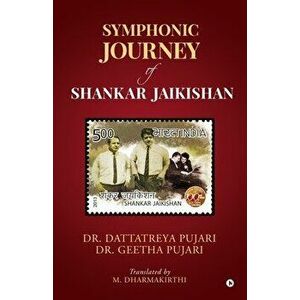 Symphonic Journey of Shankar Jaikishan, Paperback - Dr Dattatreya Pujari imagine