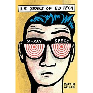 25 Years of Ed Tech, Paperback - Martin Weller imagine
