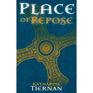 Place of Repose: St Cuthbert's Last Journey, Paperback - Katharine Tiernan imagine