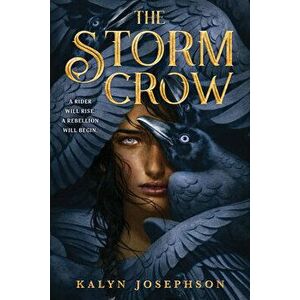 The Storm Crow, Paperback - Kalyn Josephson imagine