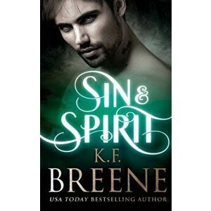 Sin & Spirit, Paperback - K. F. Breene imagine