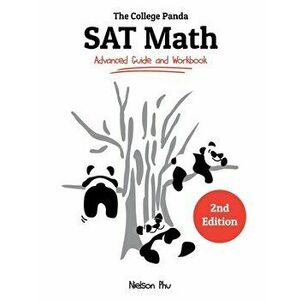 The College Panda's SAT Math: Advanced Guide and Workbook, Paperback - Nielson Phu imagine