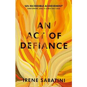 An Act of Defiance, Paperback - Irene Sabatini imagine