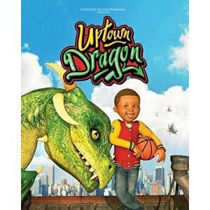 Uptown Dragon, Paperback - Marlon McKenney imagine