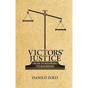 Victors' Justice: From Nuremberg to Baghdad, Paperback - Danilo Zolo imagine