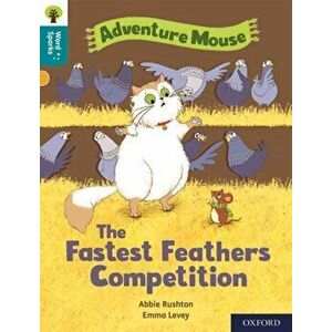 Oxford Reading Tree Word Sparks: Level 9: The Fastest Feathers Competition, Paperback - Abbie Rushton imagine