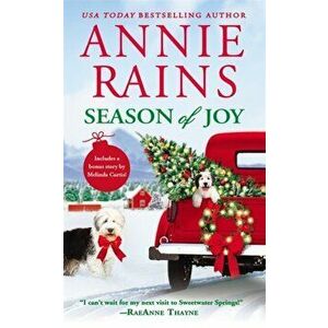Season of Joy. Includes a bonus novella, Paperback - Annie Rains imagine