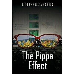 The Pippa Effect, Paperback - Rebekah C. Zanders imagine