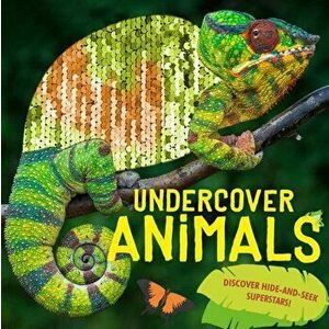 Undercover Animals: Discover Hide-And-Seek Superstars!, Paperback - Camilla de la Bdoyre imagine